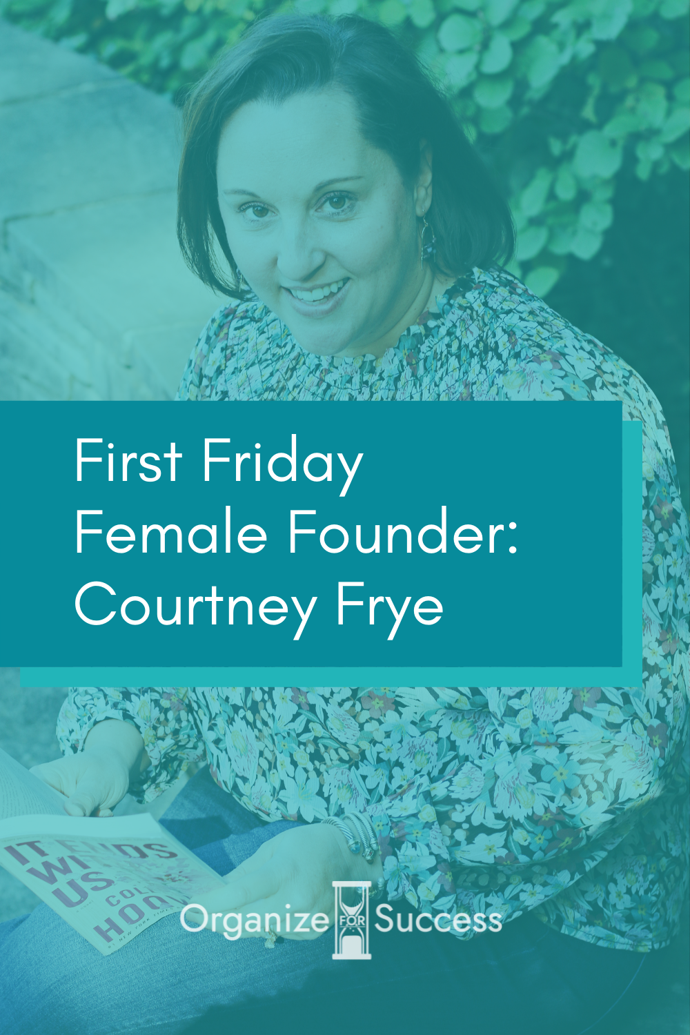 First Friday Female Founder Feature: Courtney Frye