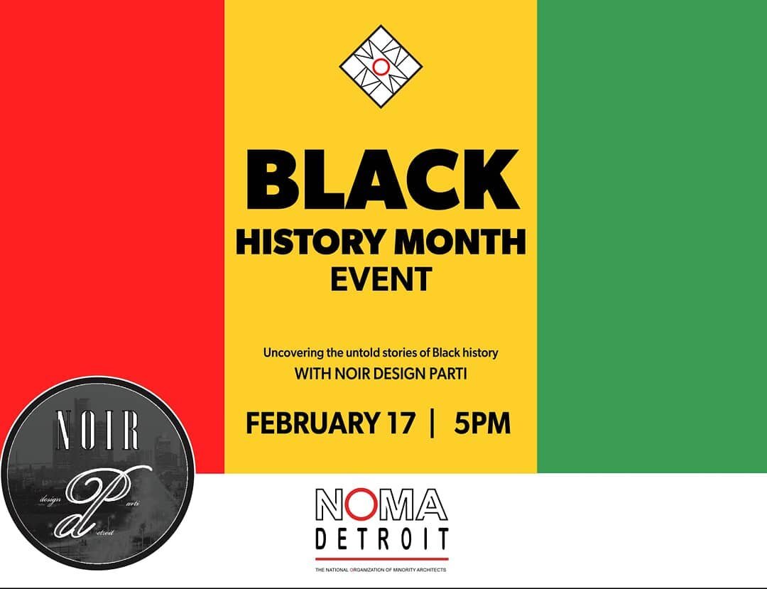 Happening TODAY! Noir Design Parti joins us for an insightful exploration of Black Architects' leadership in the profession- despite adversity - and the origins of the NOMA national organization in 1971 in Detroit. After the discussion we'll have a l