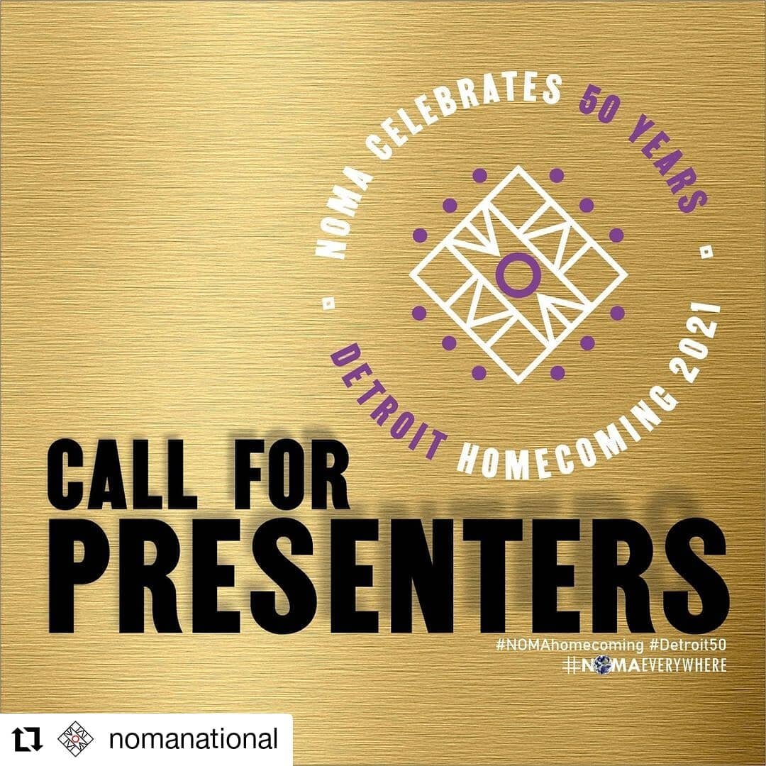 Calling on architects to submit a proposal for participation in the Annual NOMA Conference and Expo &ndash; NOMA HOMECOMING: DETROIT50 &ndash; which is being held from October 17th &ndash; 20th, 2021. Researchers and designers in the field of archite