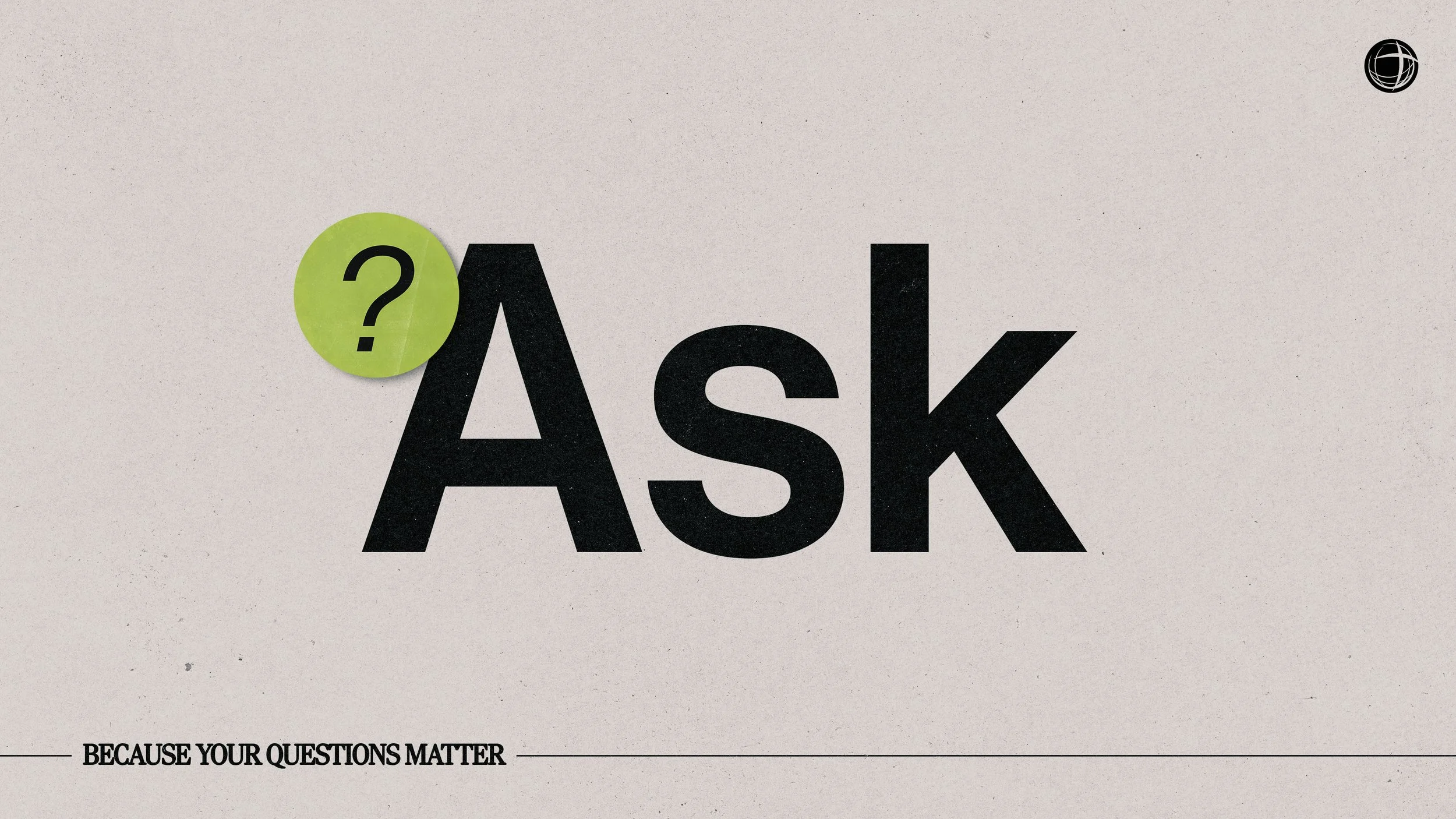 ASK | Week FIVE