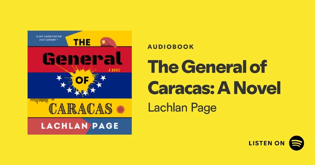 Now on Spotify: Audiobooks of ‘The Smuggler’s Apprentice of Guatemala’ &amp; ‘The General of Caracas’