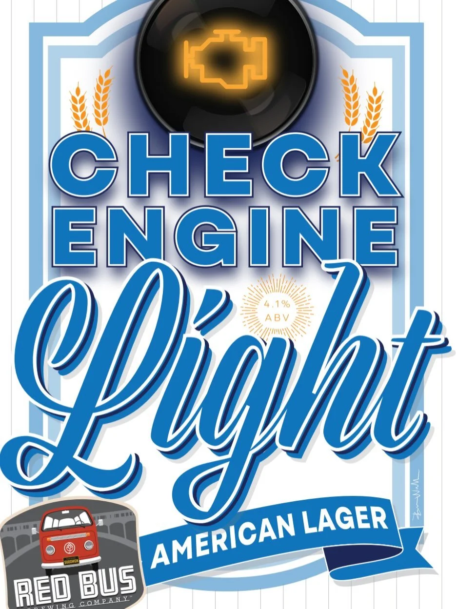 ⚠️Check Engine Light is the one warning light you actually want to see!

Owen Bankson nailed this American lager for Red Bus, and I had a blast leaning into the name with a label that tips its hat to classic American lagers.