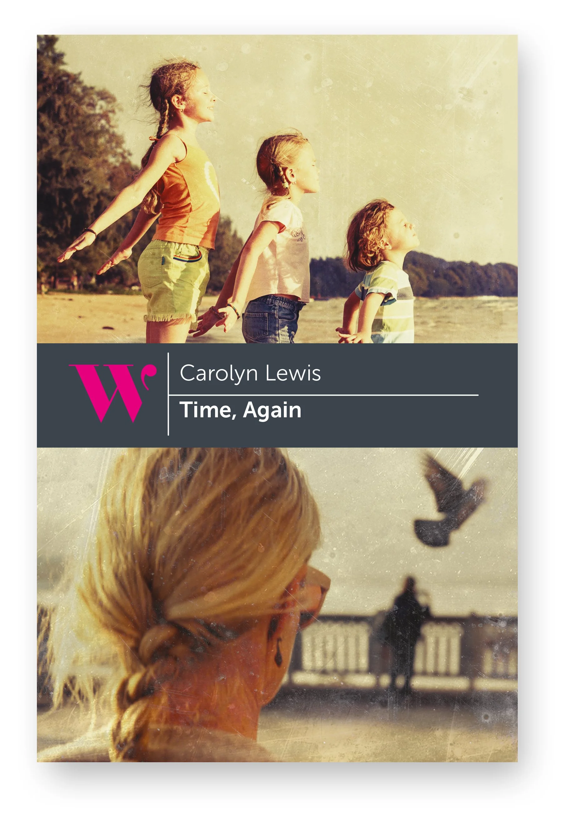 Coming Soon: Time, Again, a beautiful new novel from Carolyn Lewis