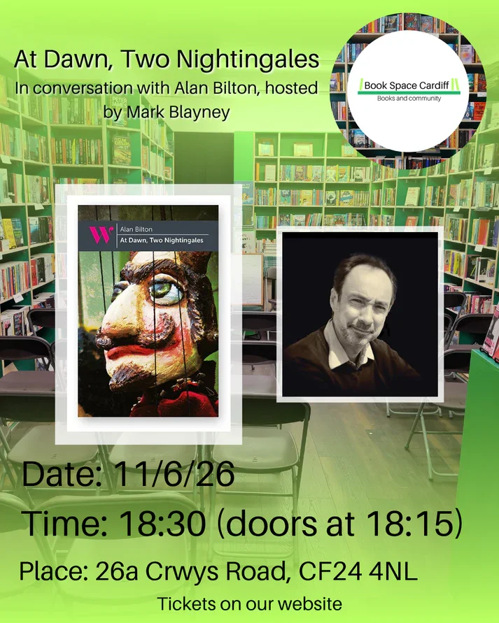 Alan Bilton in Conversation with Mark Blayney Book Space Cardiff 11th June 6.30