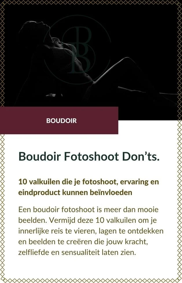Boudoir Fotoshoot Don’ts. 10 valkuilen die je shoot, ervaring en eindproduct kunnen beïnvloeden