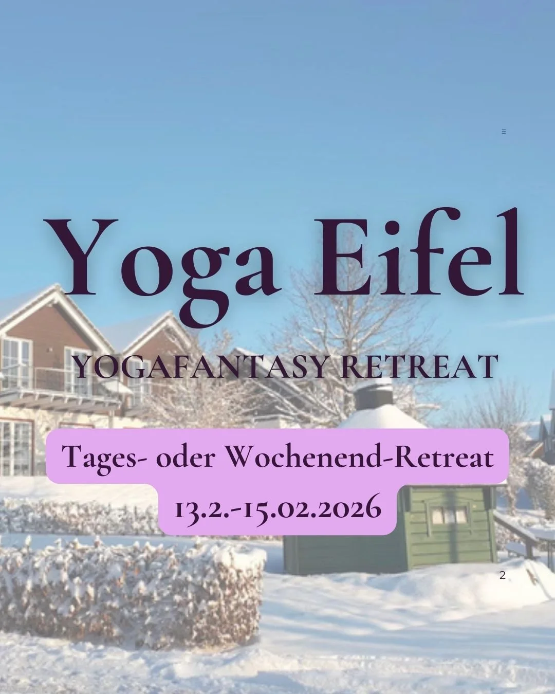 Yoga Eifel - YogaFantasy Retreat Tages- oder Wochenend-Retreat