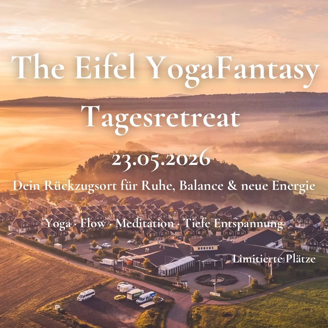The Eifel YogaFantasy - Tagesretreat in der Eifel