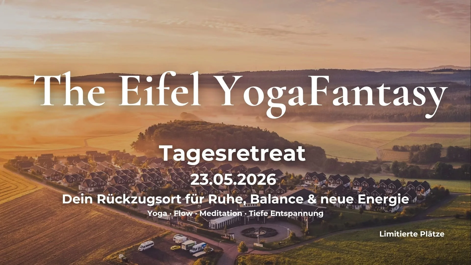 The Eifel YogaFantasy - Tagesretreat in der Eifel
