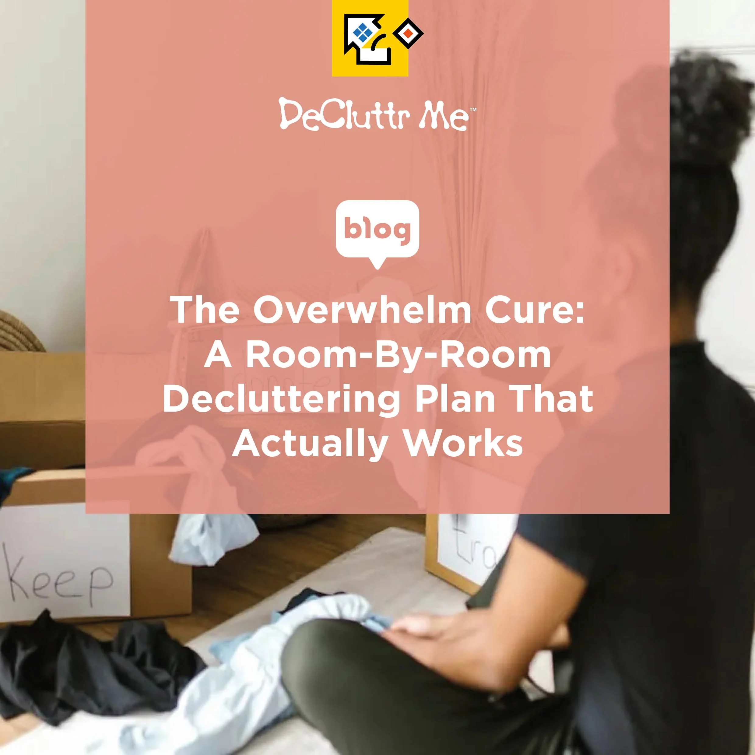 A simple room-by-room decluttering plan to reduce overwhelm and make your home easier to manage. Practical steps for clearing your space without stress.
