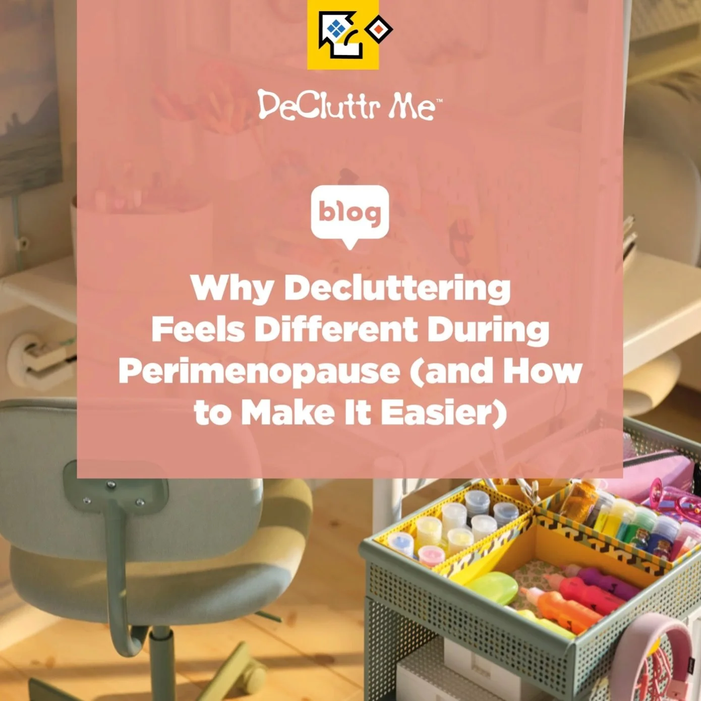 NEW BLOG: Why Decluttering Feels Different During Perimenopause (and How to Make It Easier)

Have you ever walked into a room to put something away, only to forget why you were there? Or started organising a cupboard, only to become overwhelmed halfw