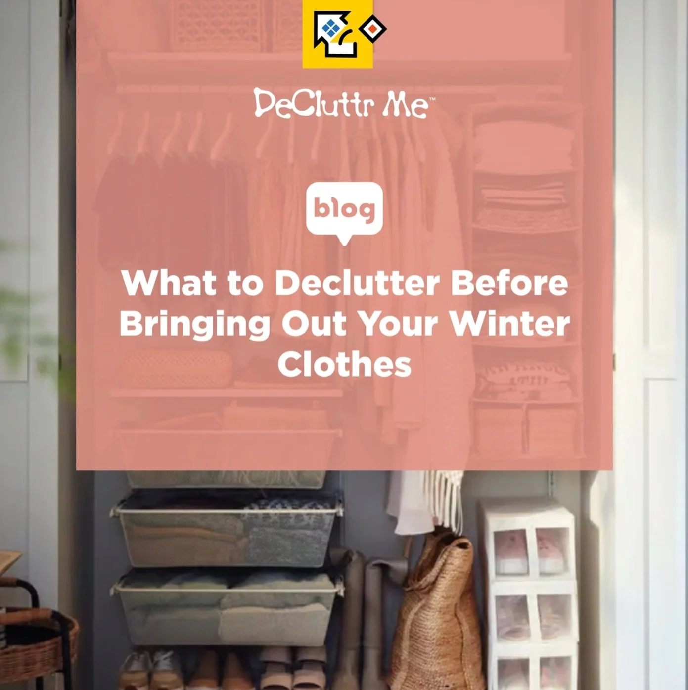 NEW BLOG: What to Declutter Before Bringing Out Your Winter Clothes

There is something satisfying about bringing out clothes you haven&rsquo;t seen for months. A favourite jumper reappears. You remember the coat you loved last year. Boots return to 