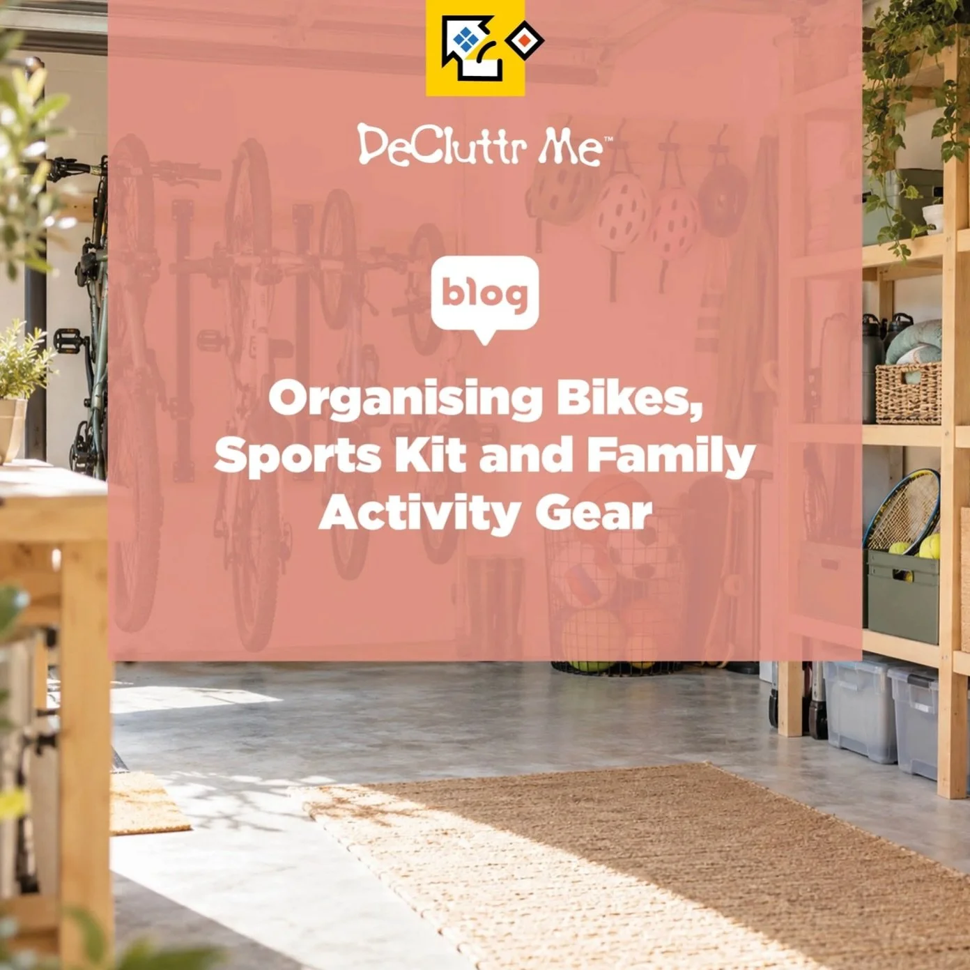 NEW BLOG: Organising Bikes, Sports Kit and Family Activity Gear

Saturday morning. Someone needs a bike helmet. Someone else can&rsquo;t find their football boots. The water bottle that belongs in the sports bag is in a kitchen cupboard, the bike pum