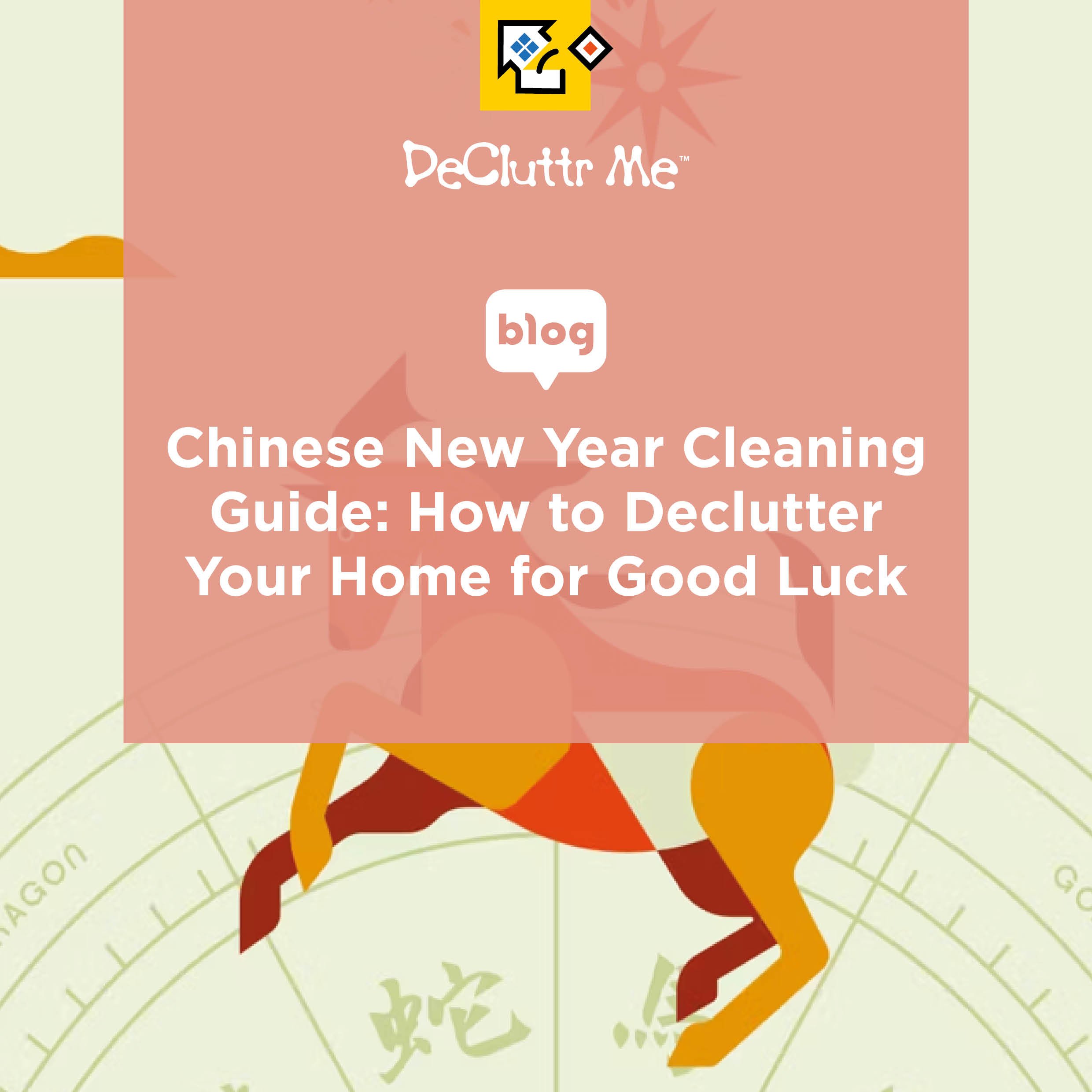 Chinese New Year Cleaning Guide: How to Declutter Your Home for Good Luck