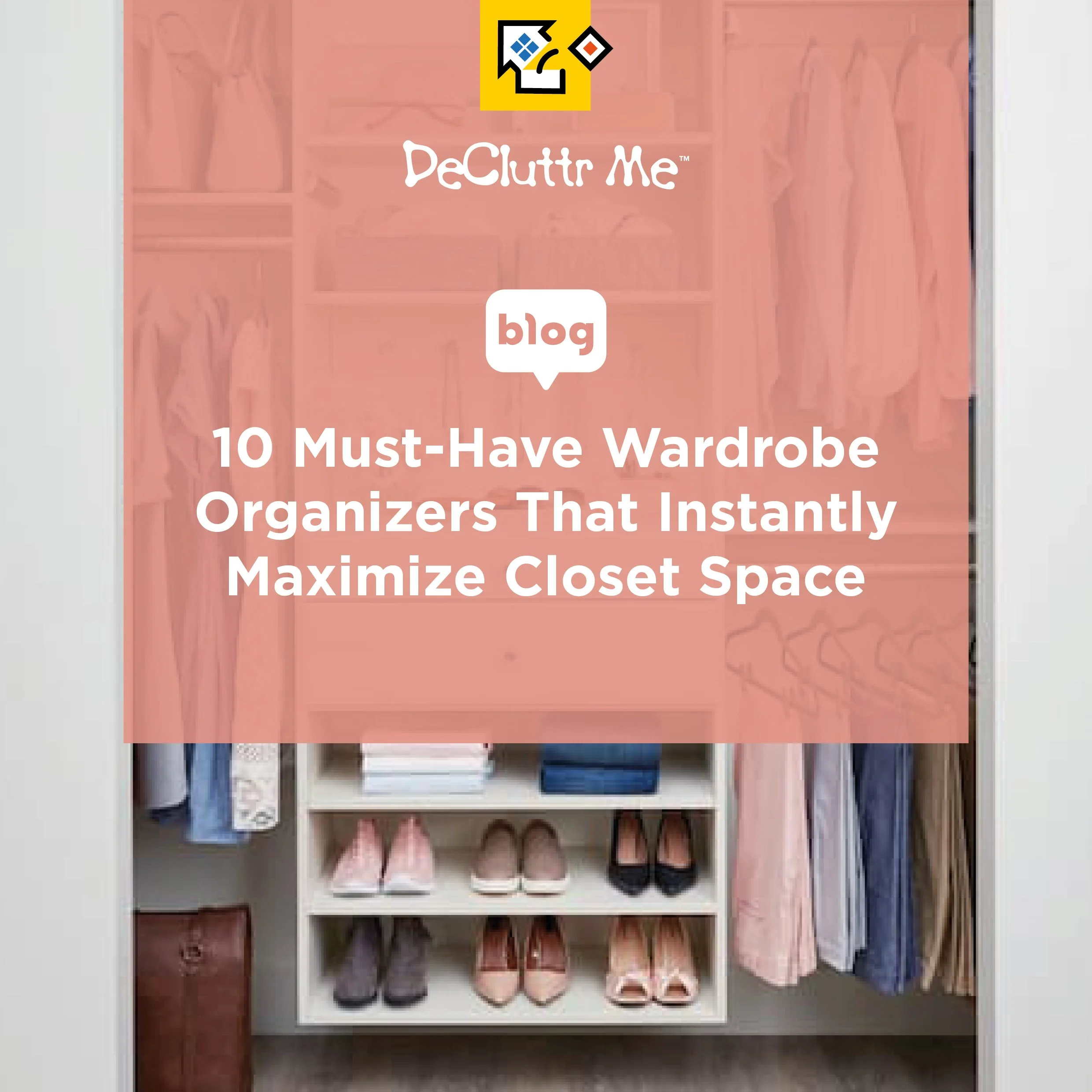 Must-Have Wardrobe Organisers That Instantly Maximise Closet Space