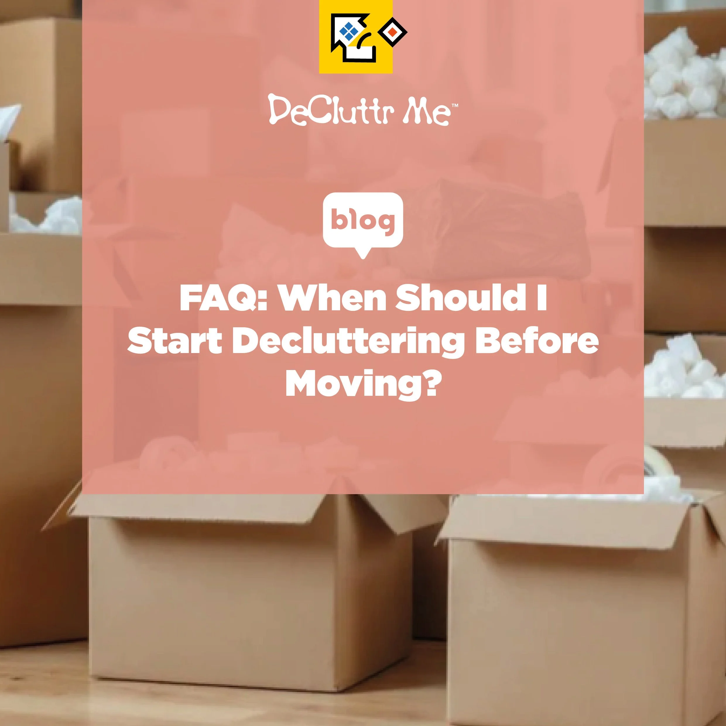 Wondering when to start decluttering before moving house? Our FAQ answers the most common questions to help you prepare early, stay organised and enjoy a smoother move.
