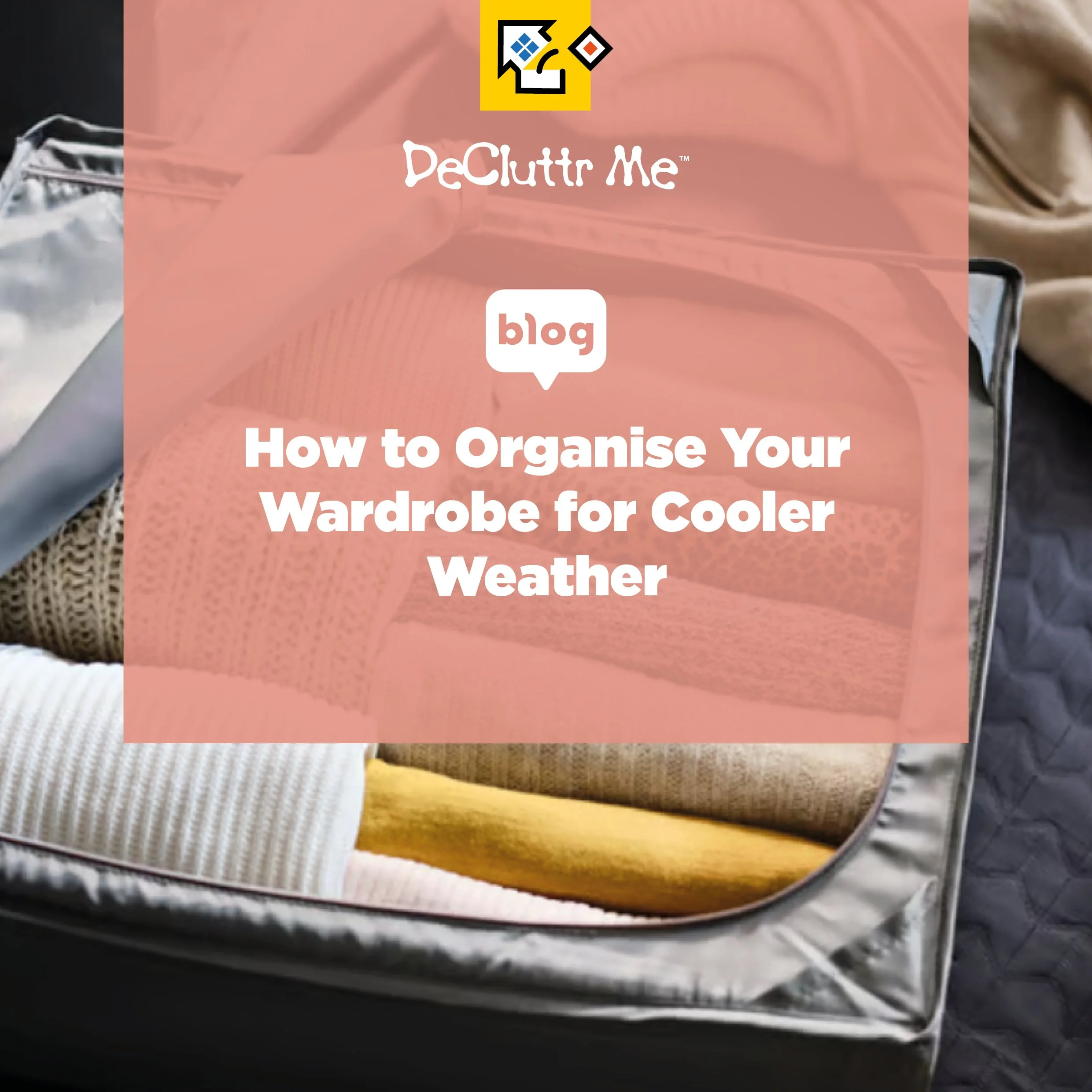 How to Organise Your Wardrobe for Cooler Weather