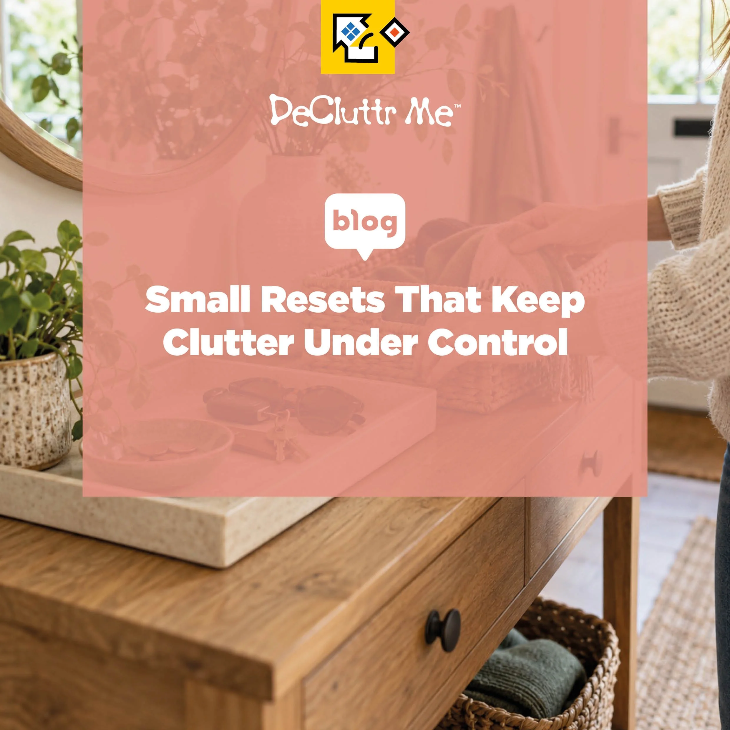 Clutter often builds through dozens of small, postponed decisions. Learn how quick household resets can stop everyday accumulation from becoming another time-consuming decluttering project.