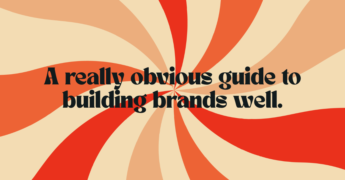 The Three "Cs" Of Success: A really obvious guide to building brands well.