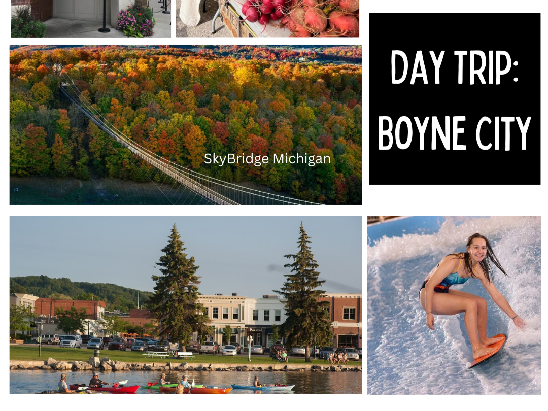 DAY TRIP: BOYNE CITY, MI