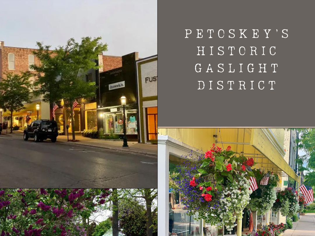 DAY TRIP: Petoskey's Historic Gaslight District