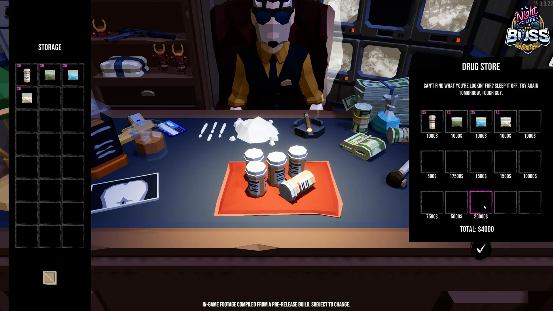 A gameplay screenshot from The Boss Gangsters : Nightlife showing a seated, low-poly boss behind a desk covered in stacks of money, pill bottles, and white powder, with the 'Storage' and 'Drug Store' menus visible.