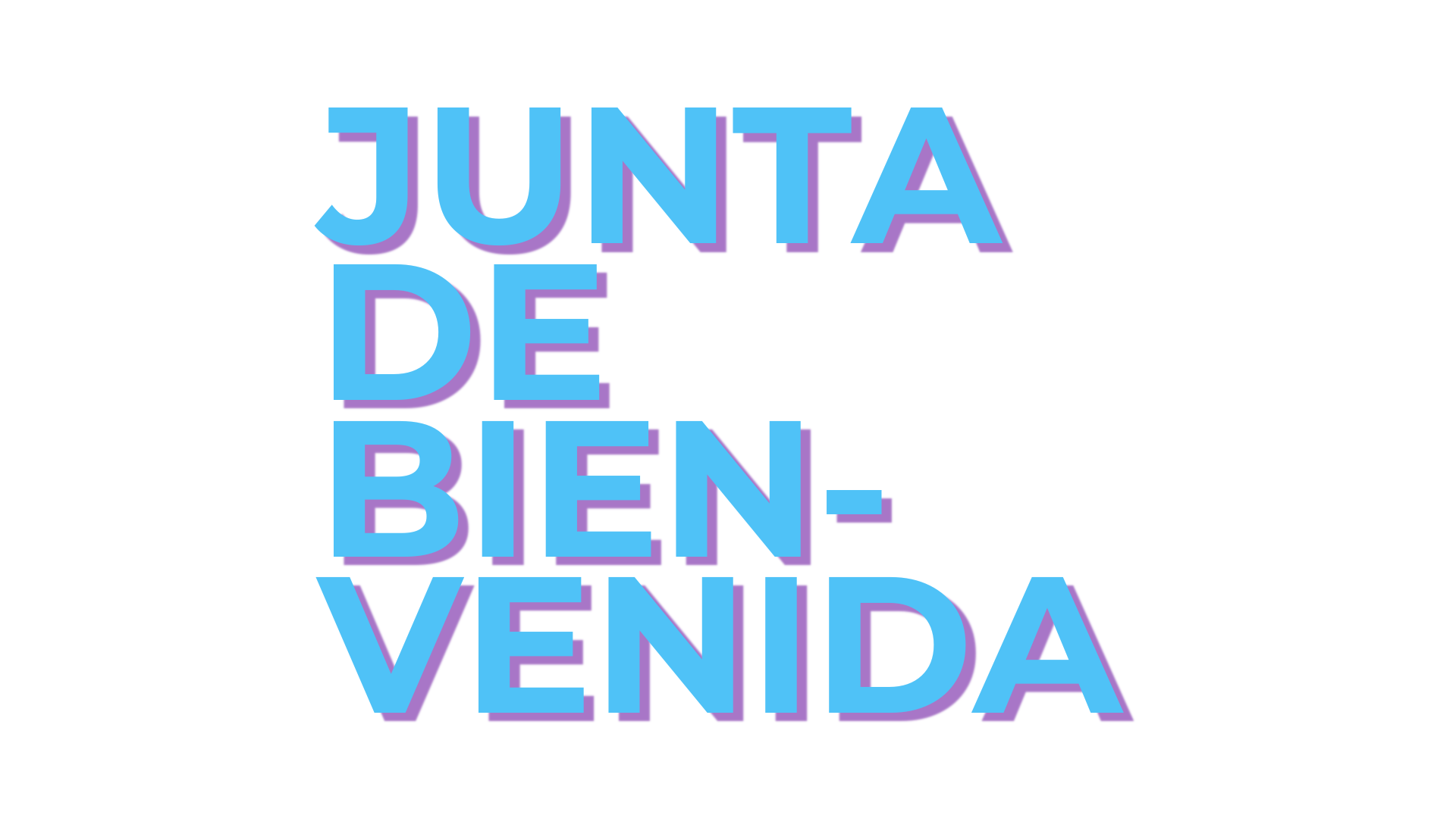 Junta de Bienvenida