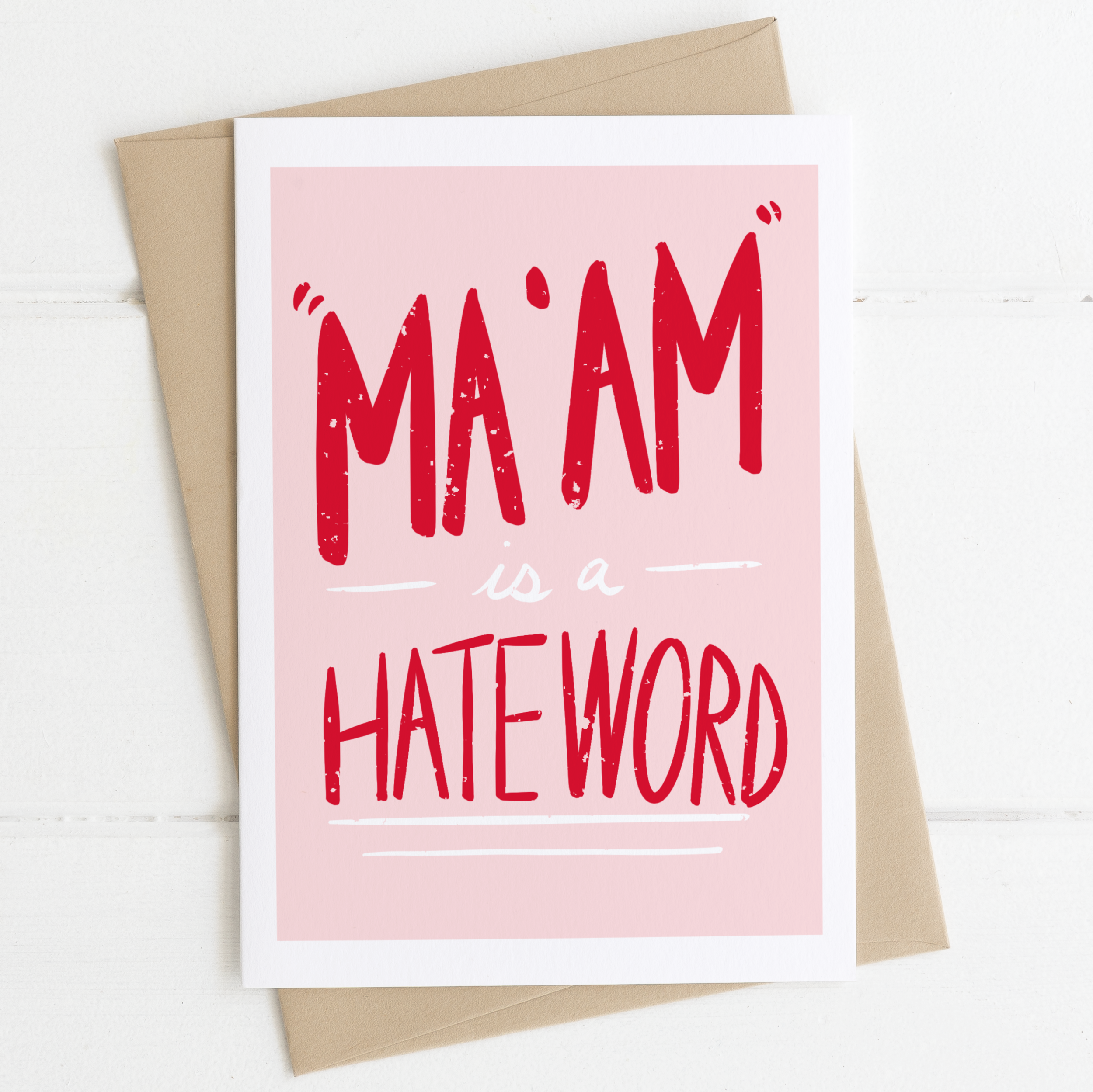 Ma'am is a Hate Word Card