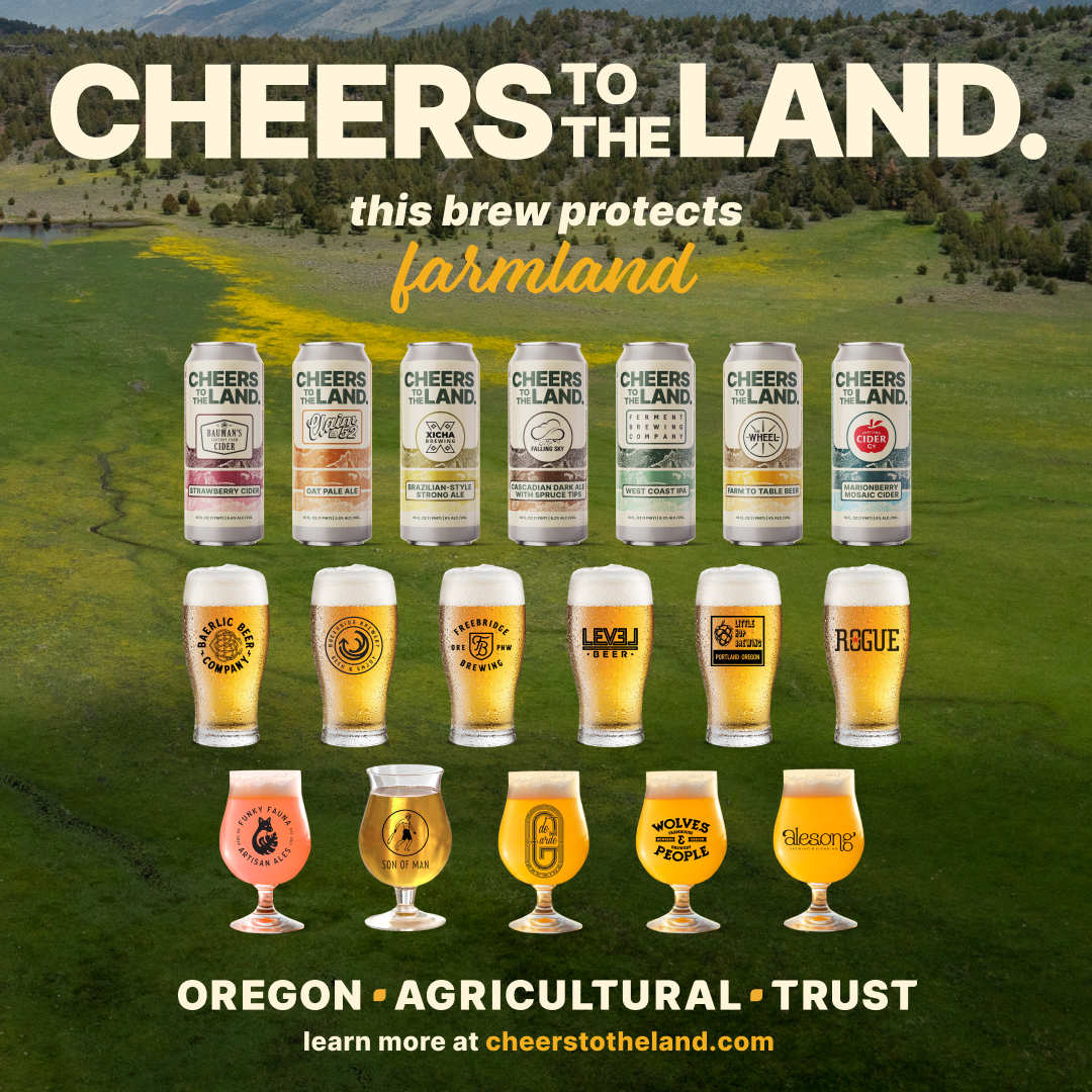 Cheers to the Land 2025 beers and ciders protect Oregon farmland