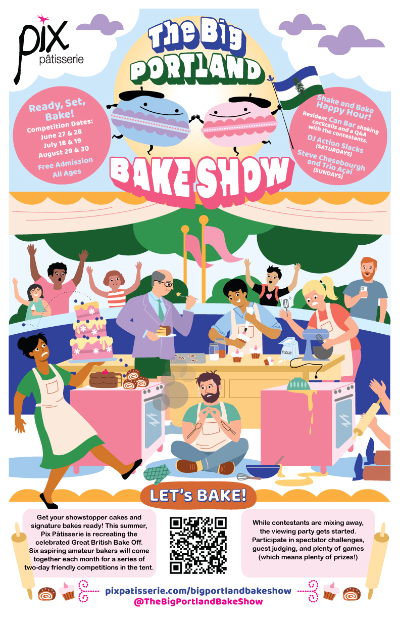 Pix Pâtisserie’s The Big Portland Bake Show is casting for Reality-TV inspired foodie competition event