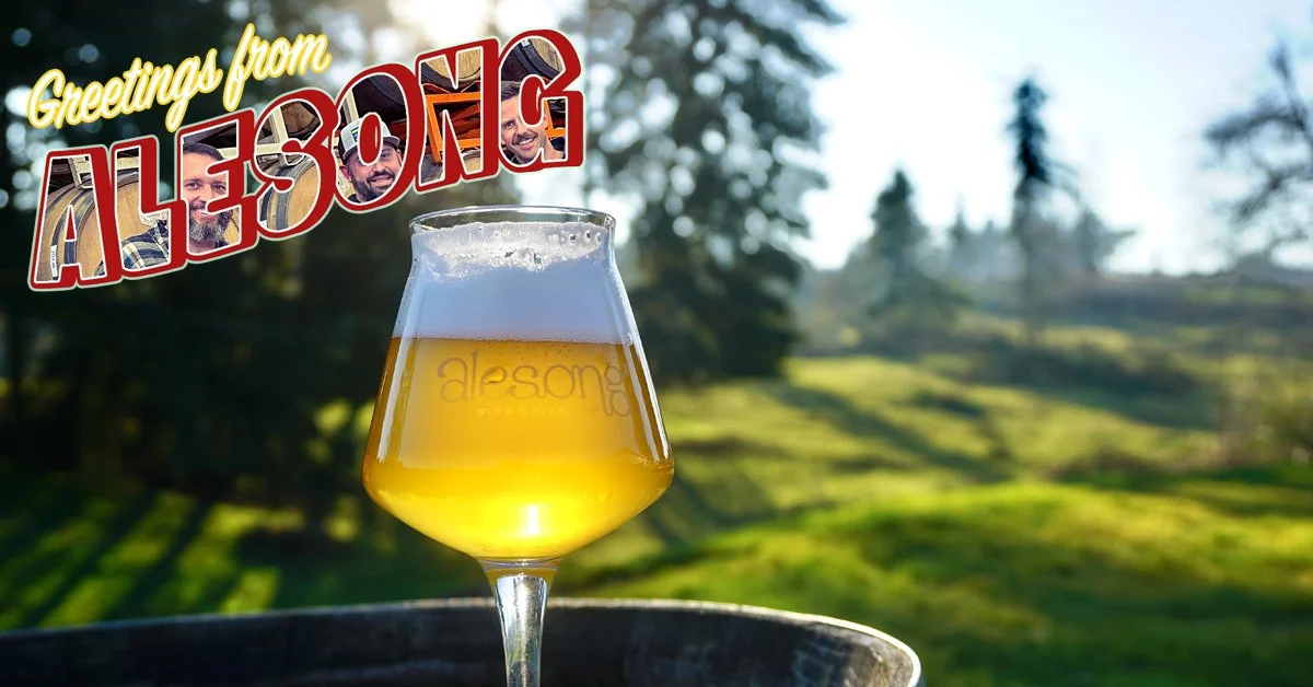 Greetings from Alesong Brewing &amp; Blending