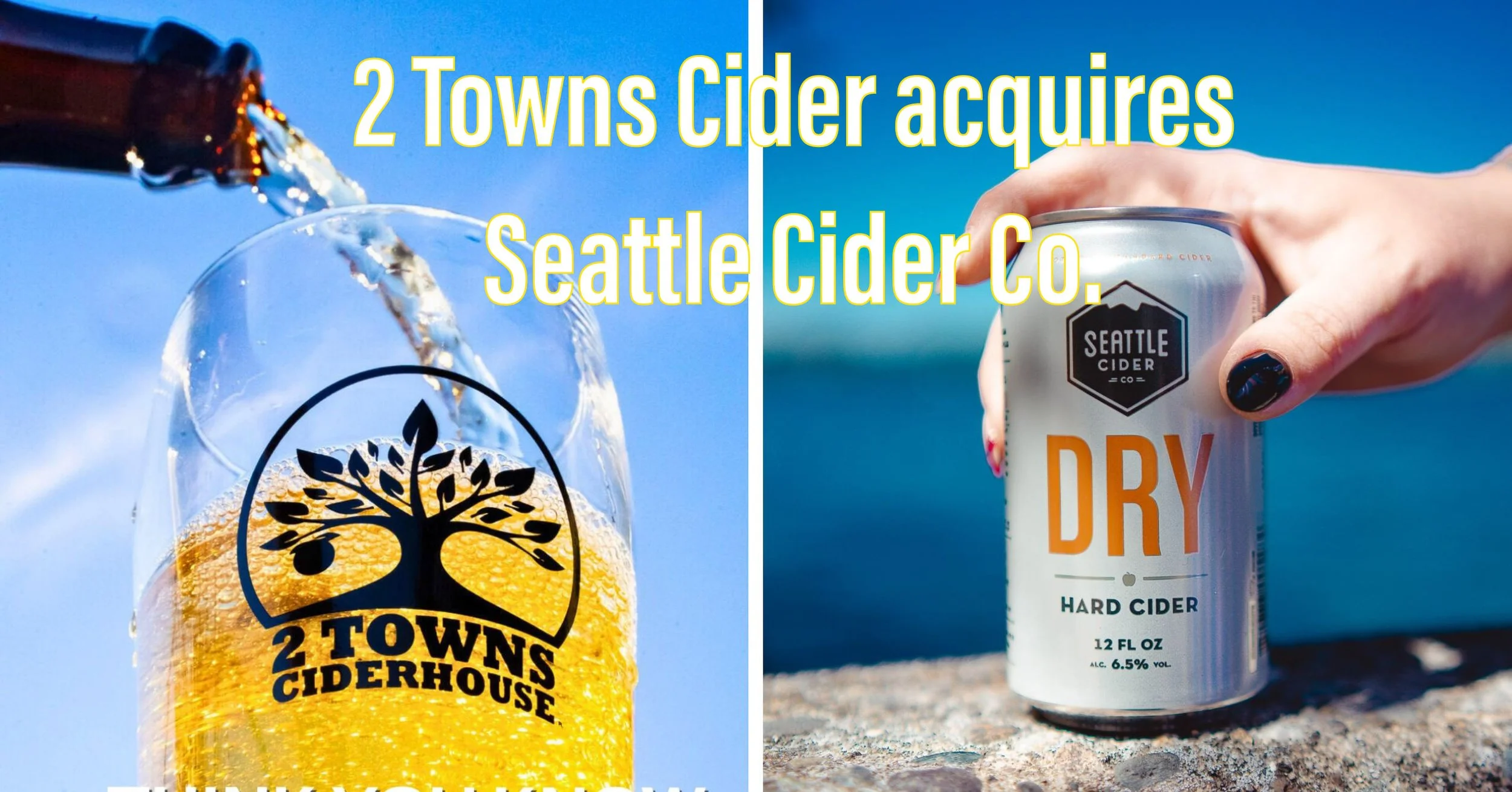 2 Towns Cider acquires Seattle Cider Co.