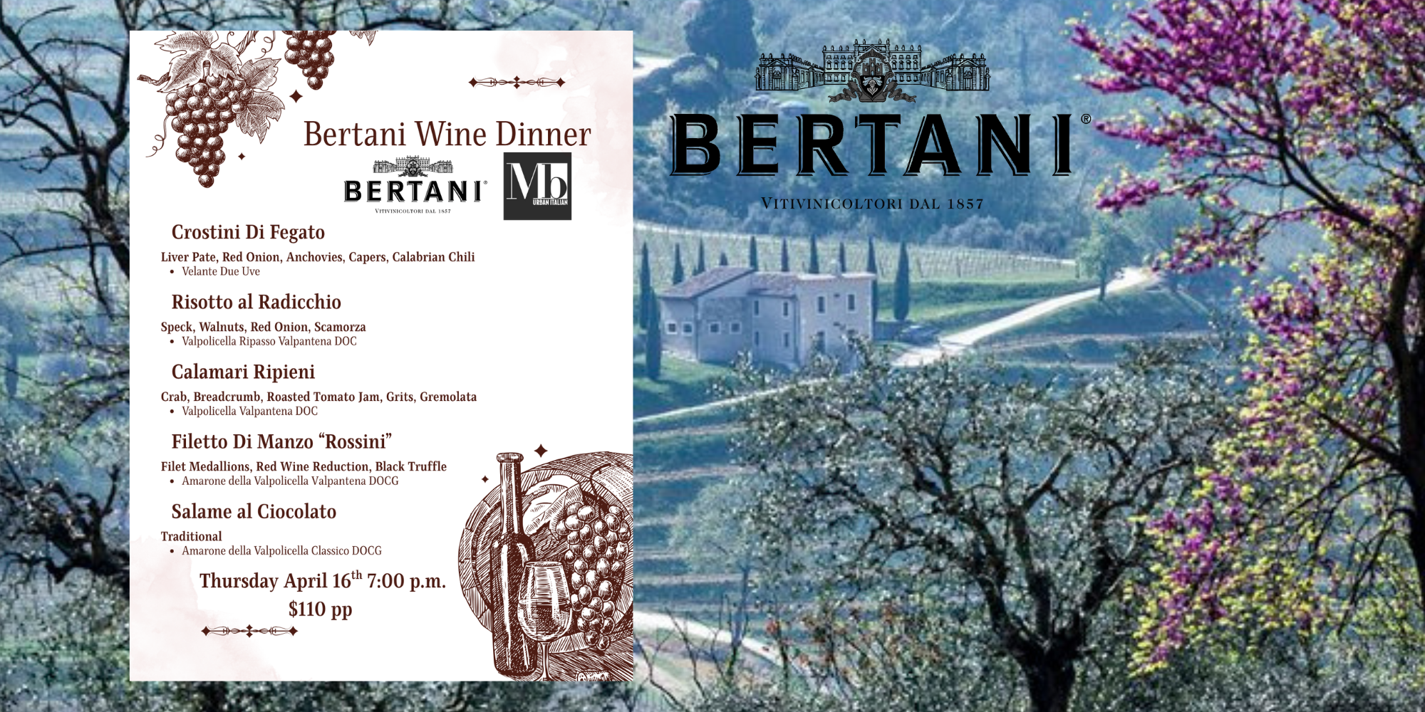 A flyer for a Bertani wine dinner event featuring a menu with Italian dishes, scheduled for Thursday, April 16th at 7:00 p.m., priced at $110 per person, set against a scenic background of vineyards, trees, and a historic Italian villa or castle.