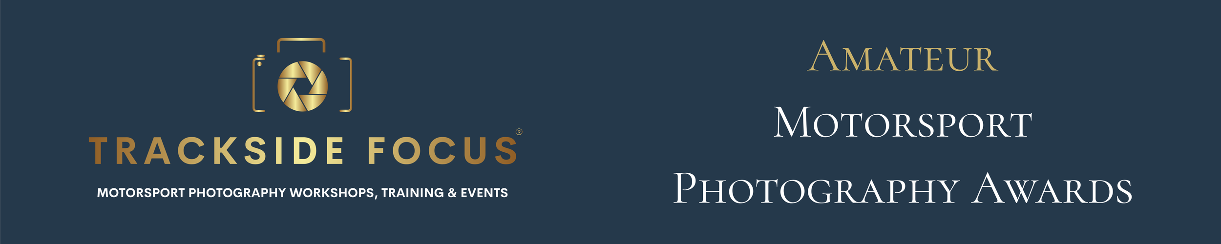 Graphic for Trackside Focus Motorsport Photography Awards, with a camera icon and text mentioning amateur motorsport photography workshops, training, and events.