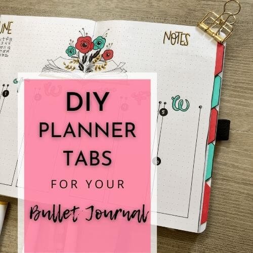 Easy DIY Planner Tabs for Your Bullet Journal — Joyful Journaler
