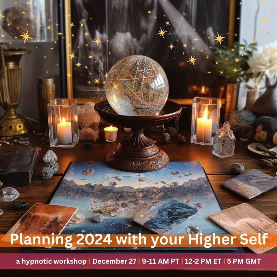 🕯️ Set the stage.

🧘🏽 Get quiet.

👂🏻 Listen to your wise self.

🗓️ Planning 2024 with your Higher Self: A Hypnotic Workshop

$27 | December 27 | 9-11 AM PT | 12-2 PM ET | 5 PM GMT

🧘🏽 Harness the transformative power of the new year by joinin