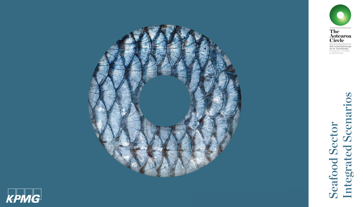 The Aotearoa Circle - Seafood Sector Integrated Scenarios
