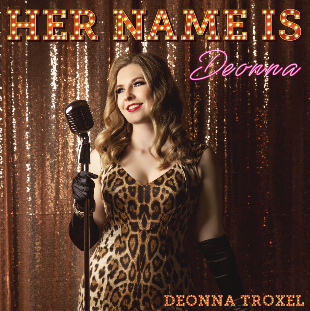 Deonna Troxel - Her Name is Deonna CD