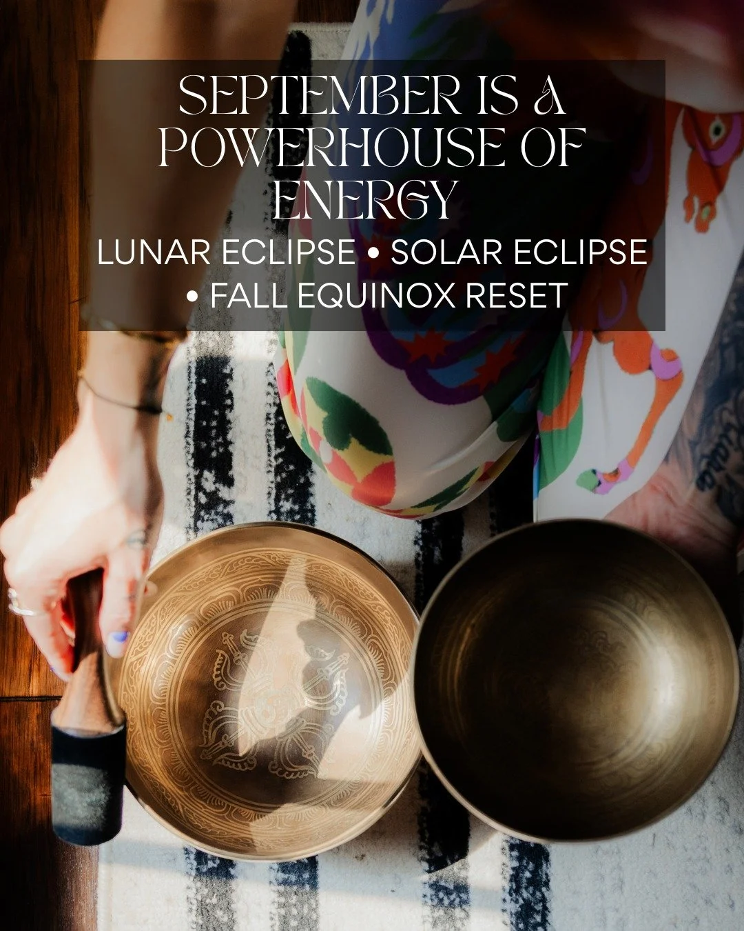September is a powerhouse of energy.
We are moving through a Lunar Eclipse, Solar Eclipse in Virgo, and topping it off with the Fall Equinox which is a cosmic reset that asks us to release the clutter, retire the habits that drain us, and realign wit