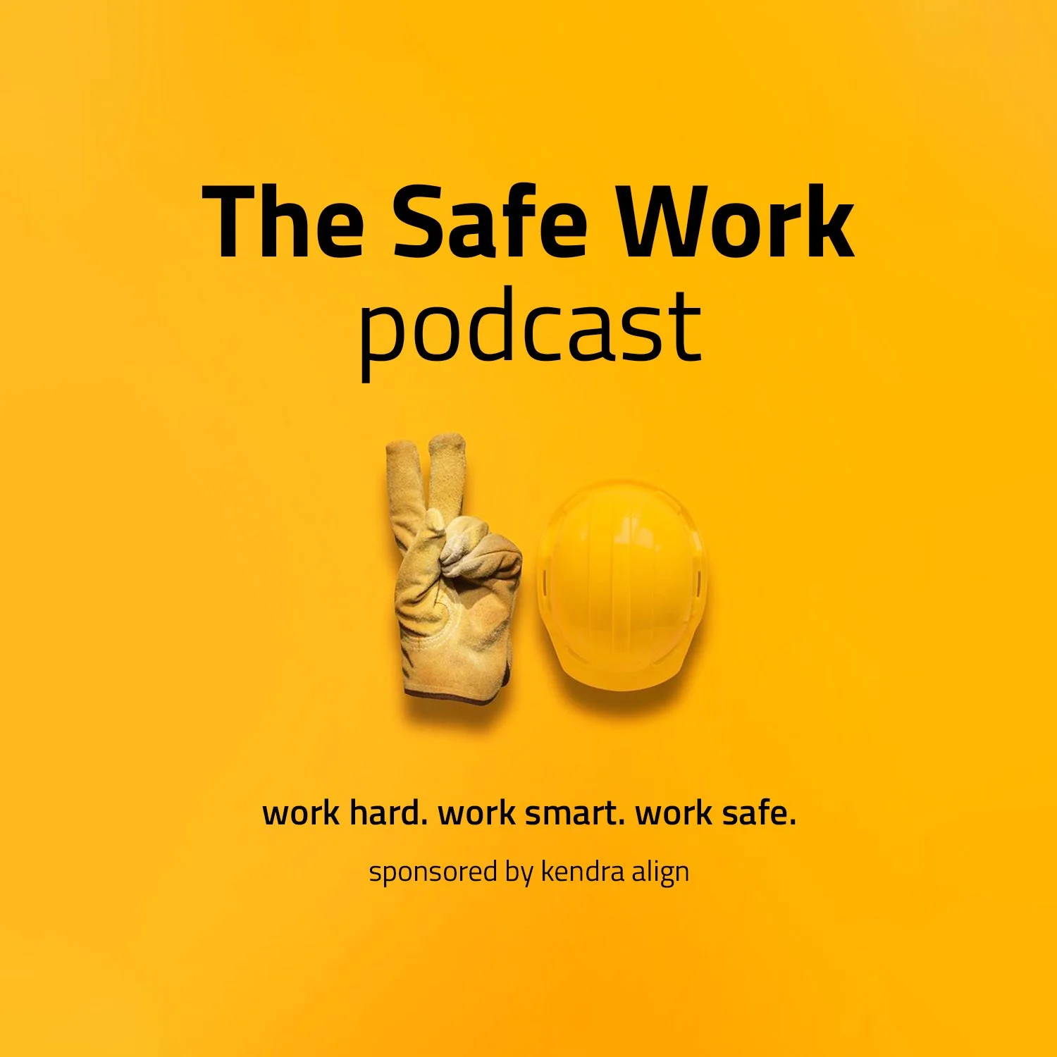 the safe work podcast