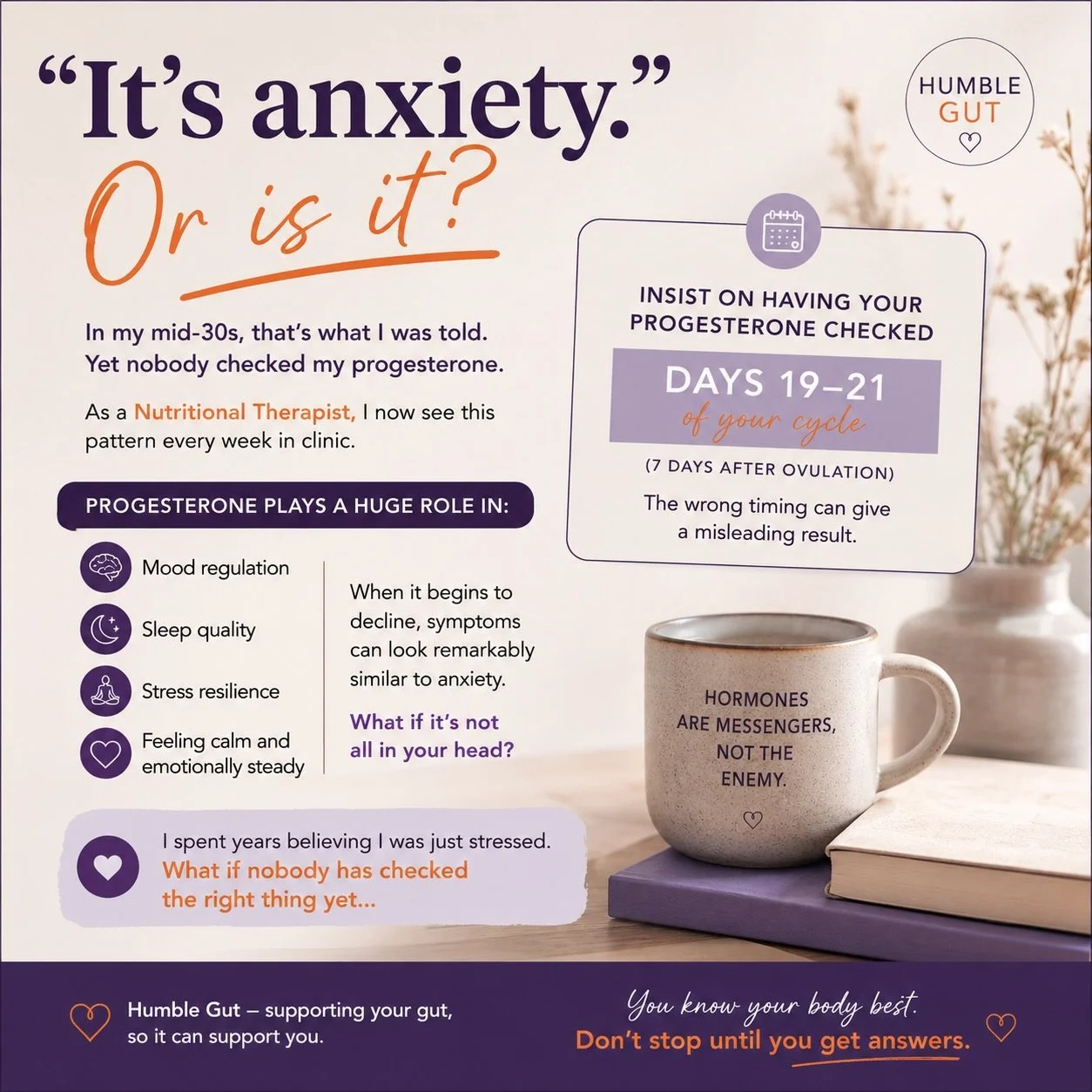 &ldquo;It&rsquo;s anxiety.&rdquo;

Or is it?

In my mid-30s, that&rsquo;s what I was told.

Yet nobody checked my progesterone.

As a Nutritional Therapist, I now see women every week who are struggling with:

&bull; Anxiety
&bull; Poor sleep
&bull; 
