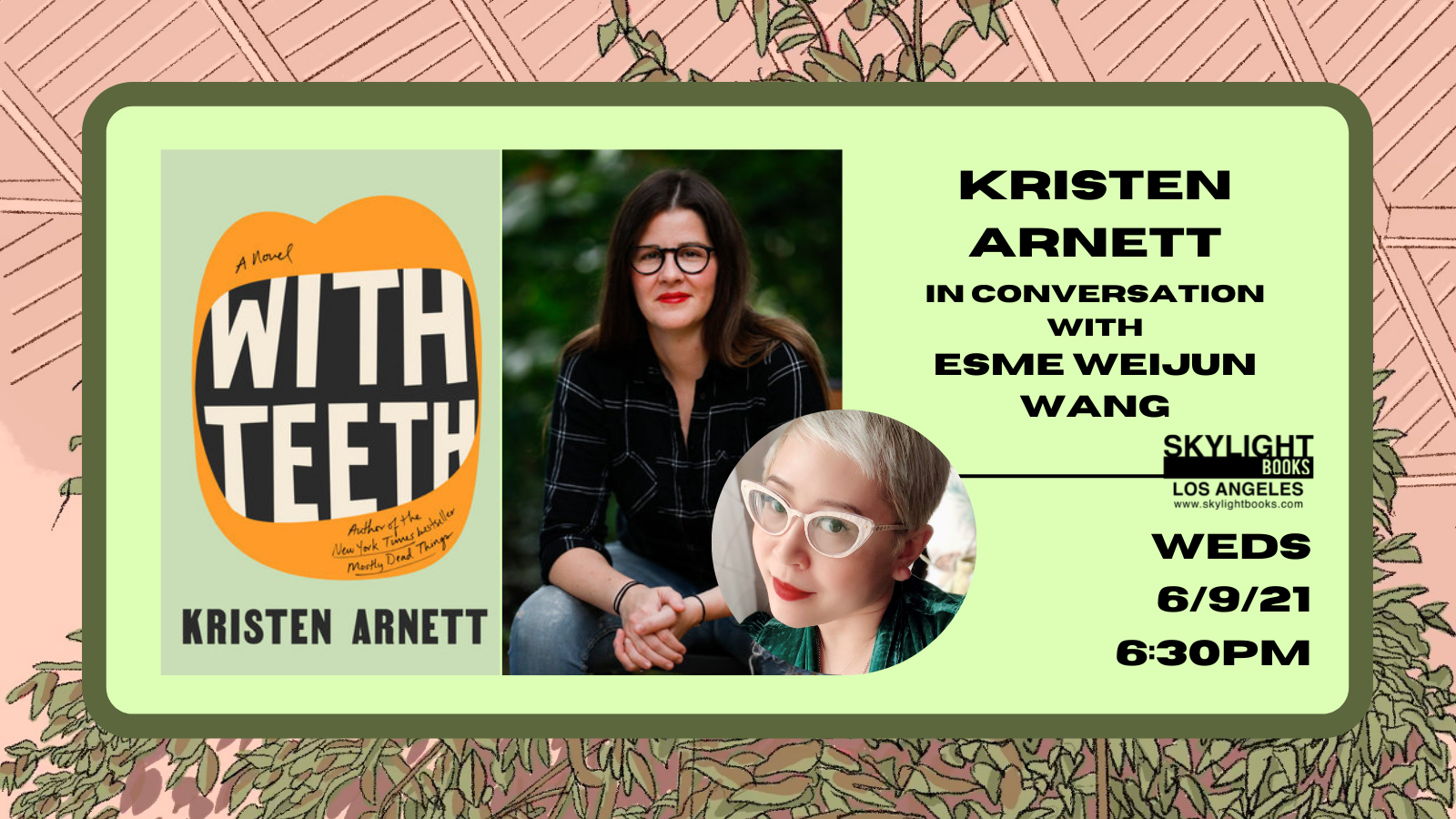 WITH TEETH TOUR Skylight Books with Esmé Weijun Wang