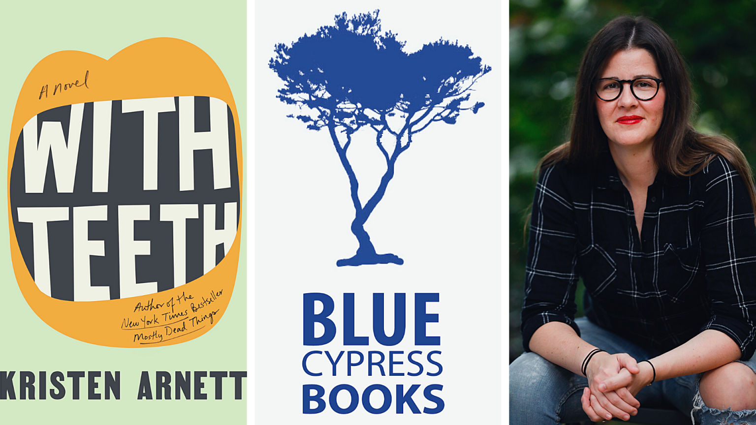 WITH TEETH TOUR Blue Cypress Books IN PERSON with Jami Attenberg
