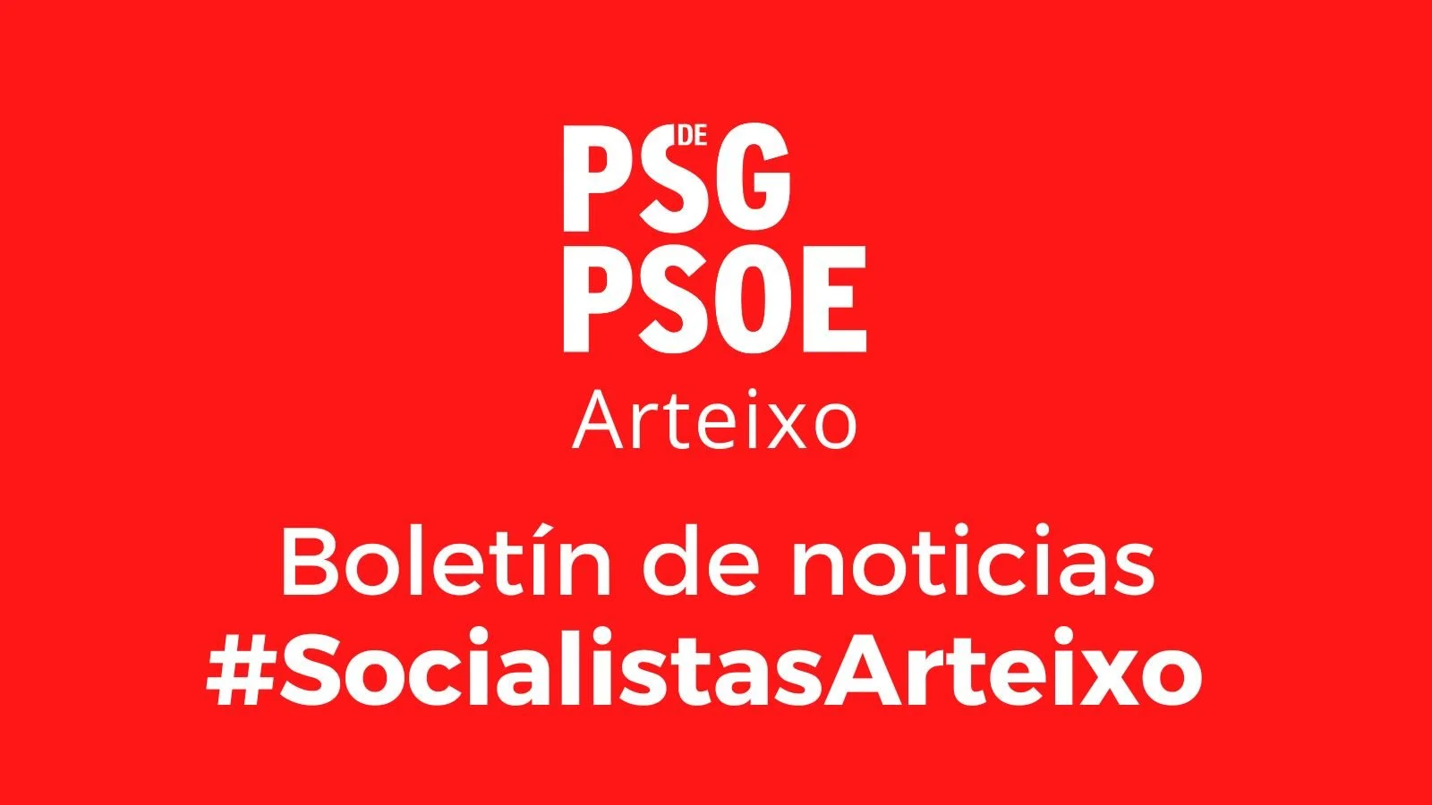 Boletín de noticias #SocialistasArteixo Nº 4