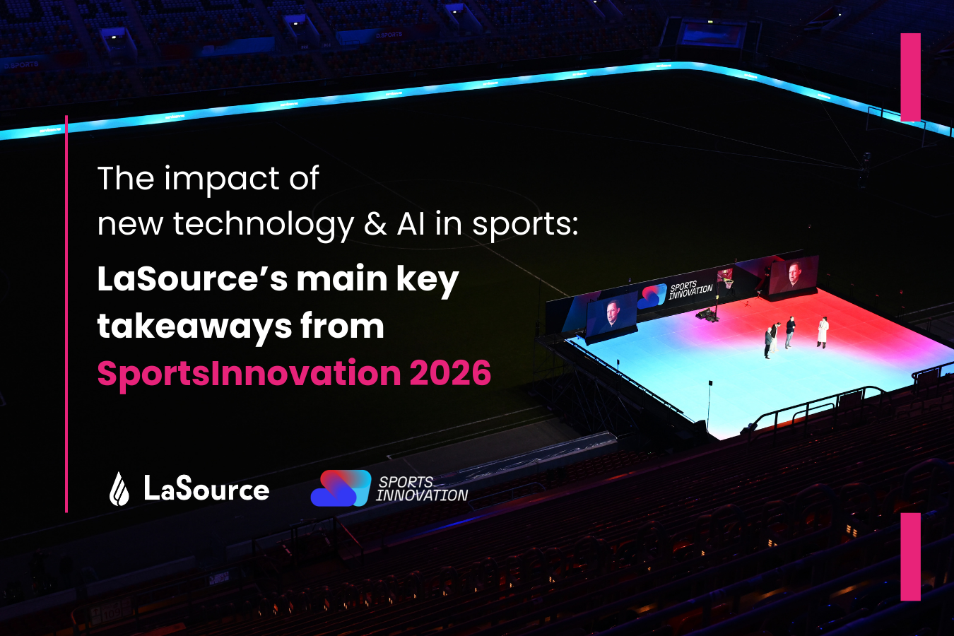 The impact of new technology &amp; AI in sports: LaSource’s main takeaways from SportsInnovation 2026
