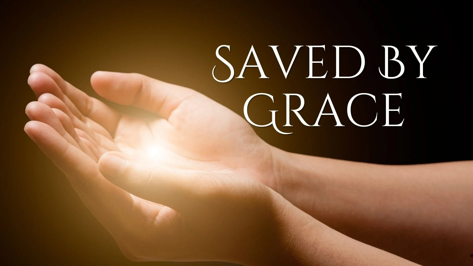 Saved By Grace