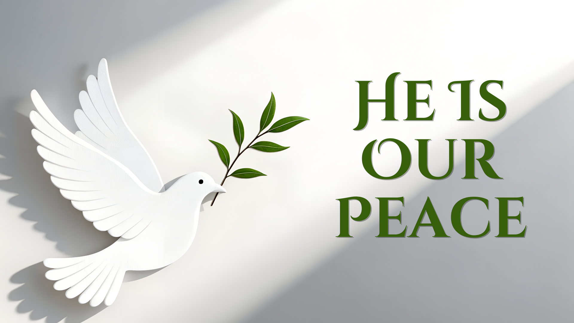 He Is Our Peace
