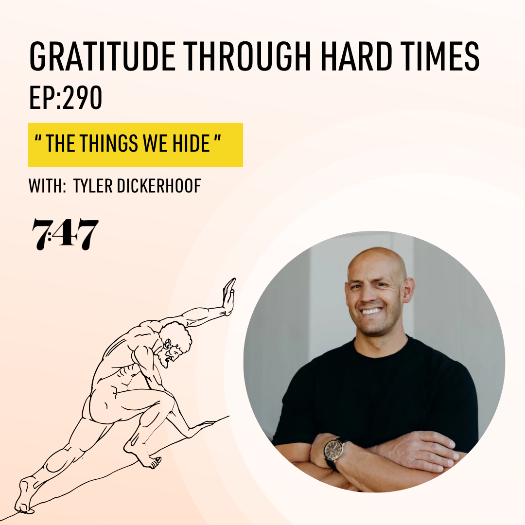 Tyler Dickerhoof: The Things We Hide