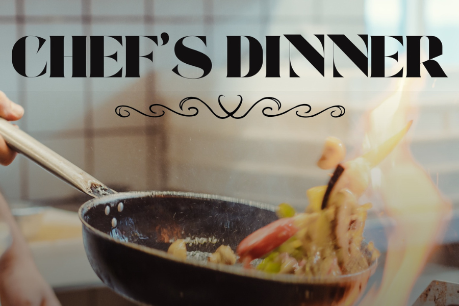 Chef's Dinner