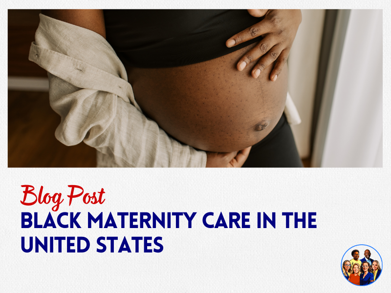 Black Maternity Care in the United States