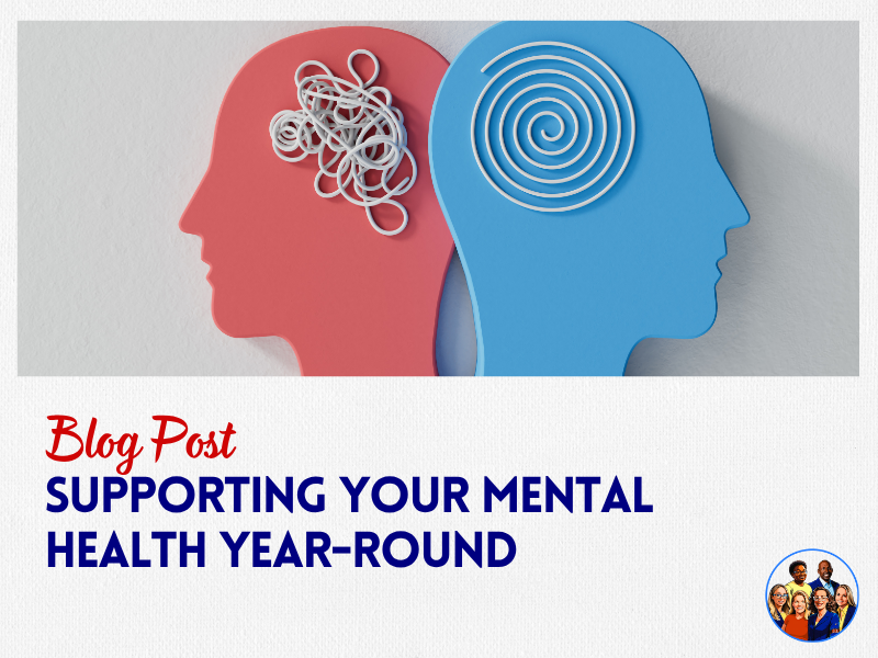 Supporting Your Mental Health Year-Round